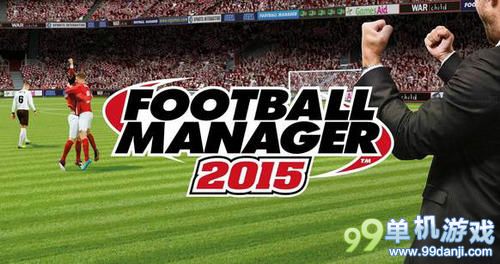 足球经理2015教练入职及注册全流程攻略指引