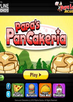 老爹煎饼店 (Papa's PanCakeria)中文版下载(老爹煎饼店中文版下载)