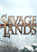 荒蛮大地 (Savage Lands)PC单机版下载(荒蛮大地破解版下载)
