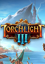 火炬之光3 (Torchlight 3)PC硬盘版下载(火炬之光3中文版下载)