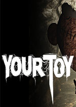 你的玩具 (Your Toy)中文破解版下载(你的玩具游戏下载)