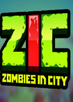 僵尸之城(Zombies in City) PC破解版下载(僵尸之城游戏下载)