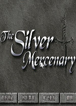 银色的佣兵 (The Silver Mercenary)中文汉化版下载(银色的佣兵中文版)