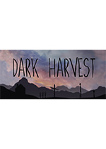 黑暗收割 (Dark Harvest)PC破解版v15.06.2021下载(黑暗收割游戏下载)