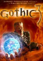 哥特王朝3 (Gothic 3)破解中文版 百度网盘下载(哥特王朝3加强版)