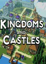 王国与城堡 (kingdoms and castles)整合Grand Buildings DLC中文PC版v116r3s下载(王国与城堡