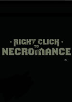 右键召唤 (Right Click To Necromance)破解版下载(右键召唤破解版下载)