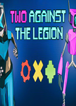 两人对抗军团 (Two Against the Legion)PC版下载(两人对抗军团游戏下载)