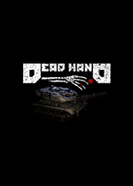 死亡之手 (Dead Hand)最新版下载(死亡之手游戏下载)