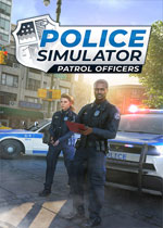 警察模拟器：巡警 (Police Simulator: Patrol Officers)PC中文版下载(警察模拟器巡警游戏