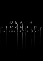 死亡搁浅：导演剪辑版 PC中文版下载(死亡搁浅导演剪辑版破解版下载)