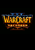 魔兽争霸3重制版 (Warcraft III: Reforged)PC硬盘版下载(魔兽争霸3重制版中文版下载