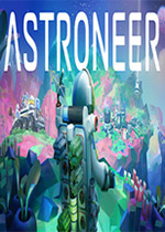 异星探险家 (ASTRONEER)PC破解版v1.20.265 百度网盘下载(异星探险家下载中文版)