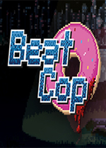 巡警 (Beat Cop)官方中文版v1.1.747下载(巡警游戏下载)