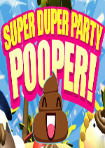 超级派对屎 (Super Duper Party Pooper)破解版下载(超级派对屎游戏下载)