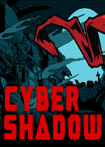 赛博暗影 (Cyber Shadow)PC中文版 v1.04下载(赛博暗影破解版下载)