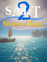 盐2：黄金海岸 (Salt 2: Shores of Gold)PC版下载(盐2黄金海岸游戏下载)