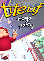 坏小子迪德夫:超级派对 (Titeuf: Mega Party)PC破解版下载(坏小子迪德夫超级派对游