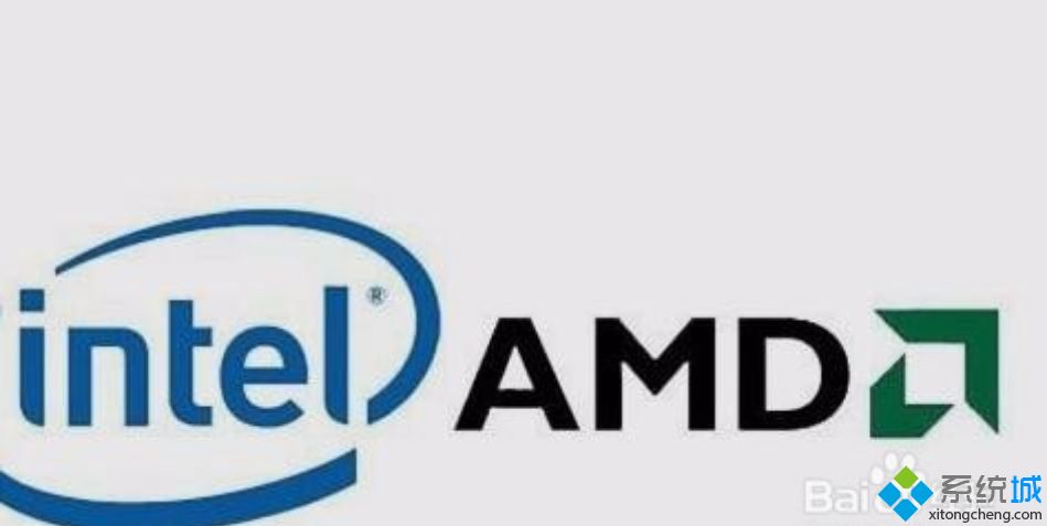 cpuamd和英特尔的对比_amd和intel的cpu哪个更好图文步骤