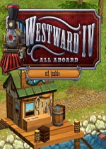 狂野西部4 (Westward IV:All Aboard)硬盘版下载(狂野西部4下载)