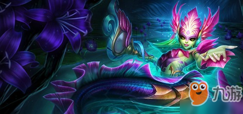英雄联盟手游娜美皮肤手感哪个好 LOL手游唤潮鲛姬皮肤大全