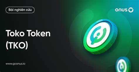 什么是Toko Token(TKO)币-第1张图片-binance下载 什么是Toko Token(TKO)币-第1张图片-binance下载